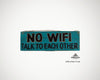 Holzschild "no wifi talk to each other", 30x10x1 cm