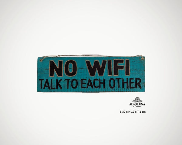 Holzschild "no wifi talk to each other", 30x10x1 cm