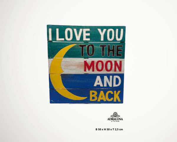 Holzschild "i love you to the moon and back", 50x50x1 cm