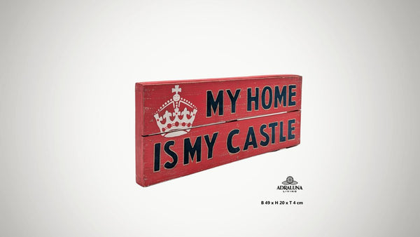 Holzschild "my home is my castle", 49x20x4 cm