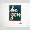 Holzschild - be you - 14_5x19_2_5