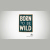 Holzschild - born to be wild - 14,5x19x2,5