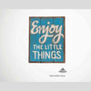 Holzschild - enjoy the little things - 14,5x19x2,5