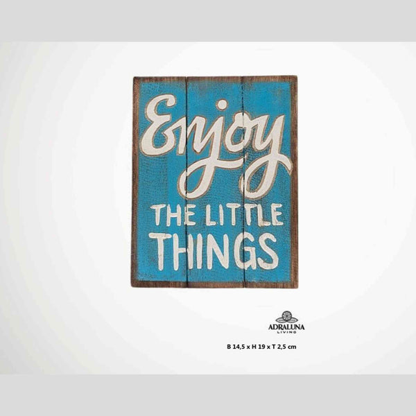 Holzschild - enjoy the little things - 14,5x19x2,5