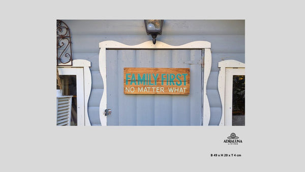 Holzschild "family first no matter what", 49x20x4 cm
