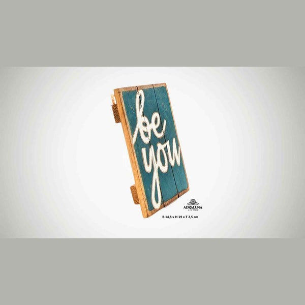 Holzschild "be you", 14,5x19x2,5 cm