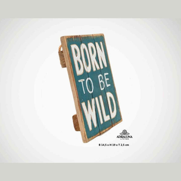 Holzschild "born to be wild", 14,5x19x2,5 cm