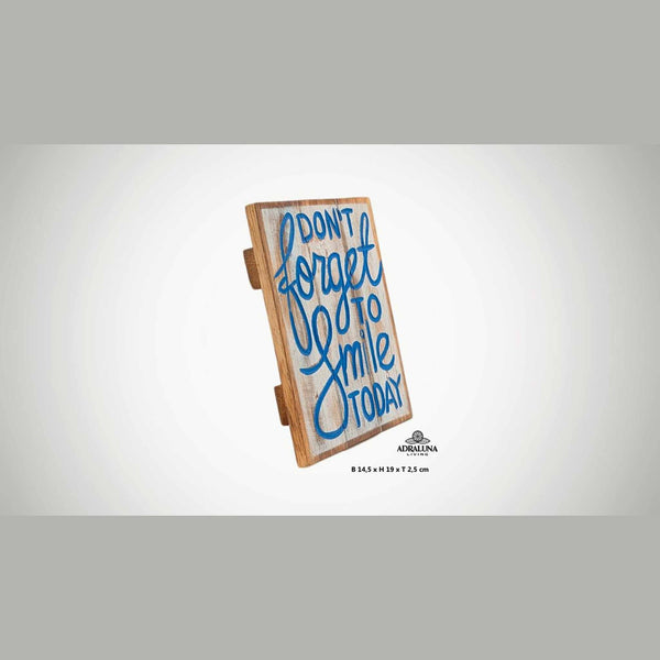 Holzschild "don't forget to smile today", 14,5x19x2,5 cm