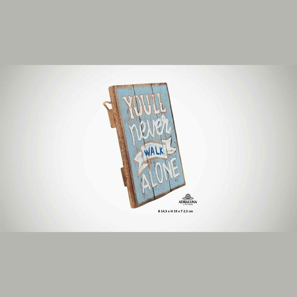 Holzschild "you never walk alone", 14,5x19x2,5 cm