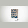 Holzschild "you only live once", 14,5x19x2,5 cm