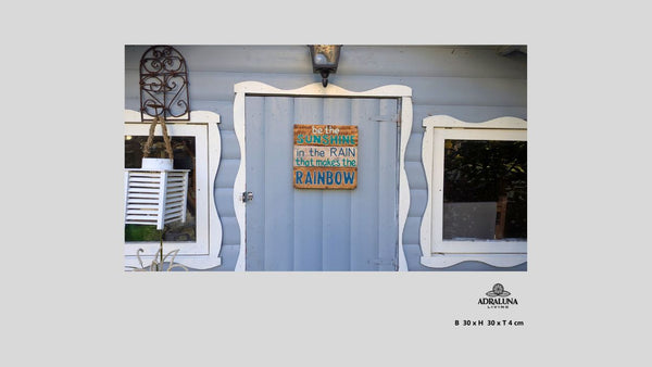 Holzschild "be the sunshine in the rain that makes the rainbow", 30x30x4 cm