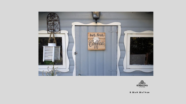 Holzschild "but first coffee", 30x30x2,5cm