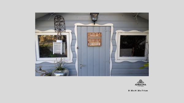 Holzschild "live life as if you`ll die tomorrow, dream as if you`ll live forever", 30x30x4 cm