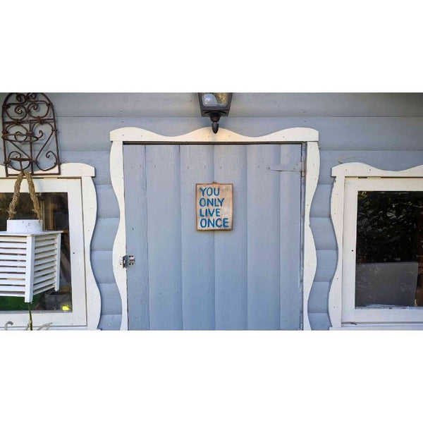 Holzschild "you only live once", 14,5x19x2,5 cm