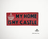 Holzschild mit Spruch "my home is my castle", handgefertigt und einzigartig, 49x20x4 cm