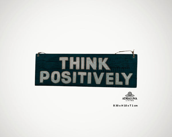 Holzschild mit Spruch "think positively", handgefertigt und einzigartig, 30x10x1 cm