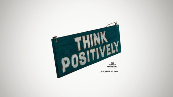 Holzschild mit Spruch "think positively", handgefertigt und einzigartig, 30x10x1 cm