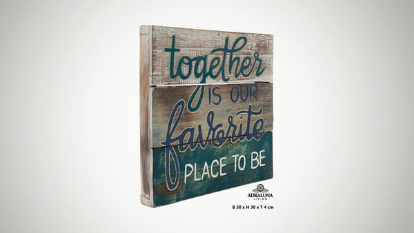 Einzigartige Holzschild mit Spruch "together is our favorite place to be" aus Vollholz und handgeschnitzt sowie bemalt30x30x4 cm